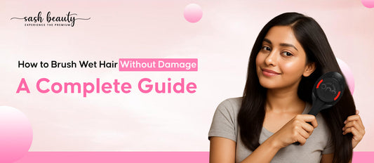 How to Brush wet hair