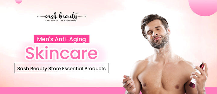 men anti aging skincare