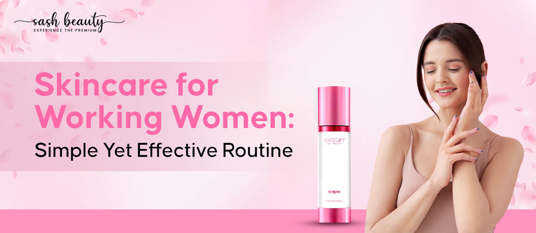 Skincare for working women