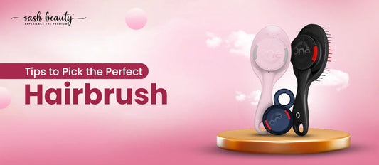 Tips to Help You Pick the Perfect Hairbrush - Complete Guide