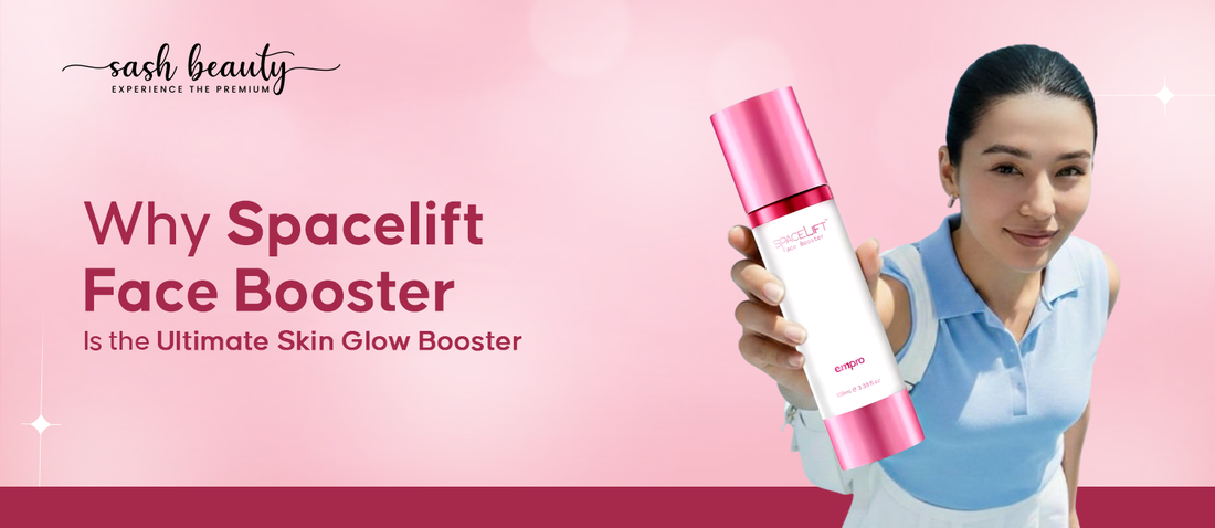 Why Spacelift Face Booster Is the Ultimate Skin Glow Booster